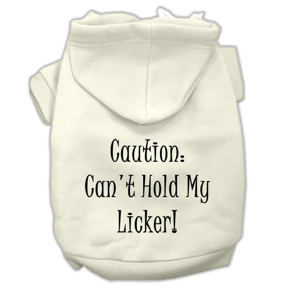 Can't Hold My Licker Screen Print Pet Hoodies Cream Size XXL (18)